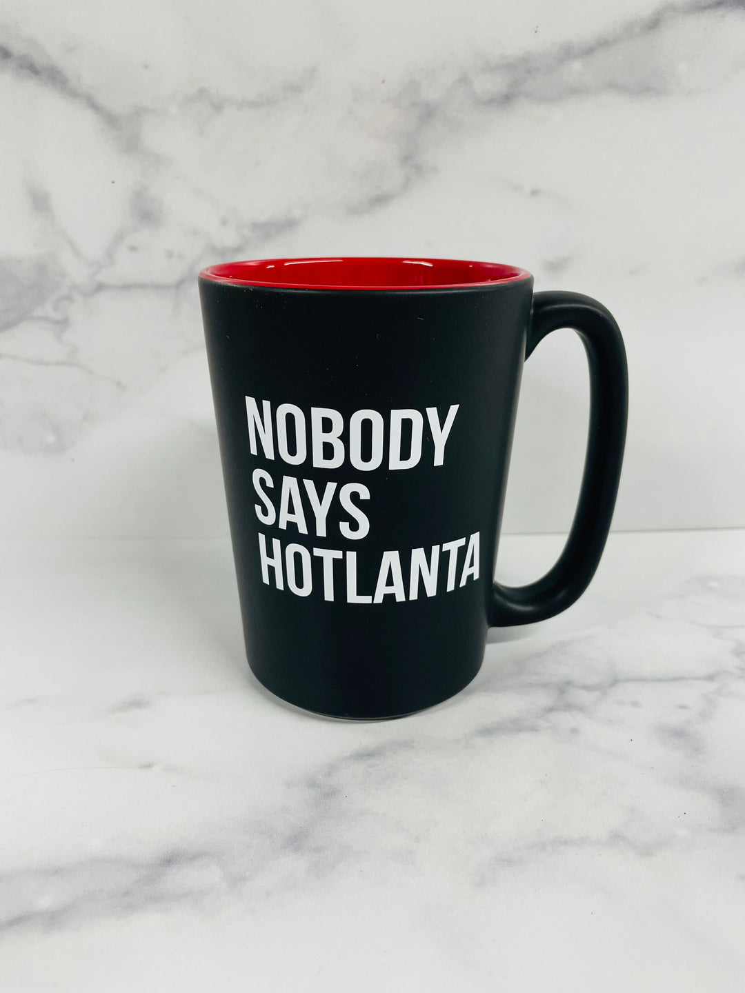 Nobody Says Hotlanta Coffee Mug-0